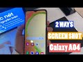 SAMSUNG GALAXY A04: 2 WAYS TO TAKE SCREENSHOTS