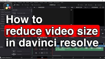 How to reduce video file size in davinci resolve