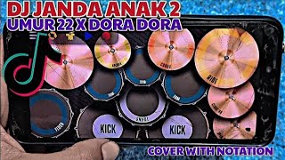 DJ JANDA ANAK 2 UMUR 22 X DORA DORA |REAL DRUM COVER WITH NOTATION