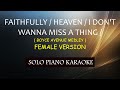 FAITHFULLY HEAVEN I DON TWANNA MISS A THING FEMALE VERSION BOYCE AVENUE MEDLEY