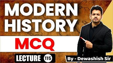 MODERN HISTORY MCQ | L- 115 | UPSC Prelims | MPPSC Prelims By Dewashish Sir #dewashish #upsc #mppsc