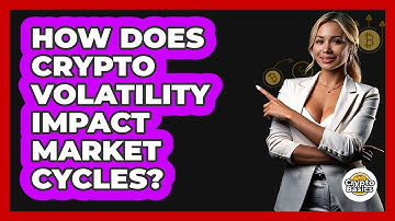 How Does Crypto Volatility Impact Market Cycles? - CryptoBasics360.com