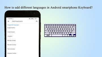 How to add different languages in Android smartphone Keyboard?