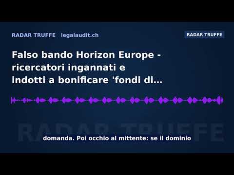 Falso bando Horizon Europe — ricercatori ingannati e indotti a bonificare 'fondi di cofinanziamento'