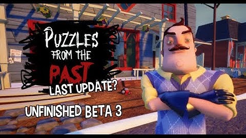 Puzzles from the Past Beta 3 Demo Hello Neighbor mod Gameplay