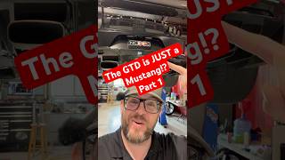 The GTD is JUST a Mustang!? Part 1