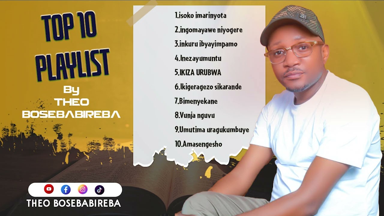 INDIRIMBO ZIBIHEBYOSE za THEO BOSEBABIREBA