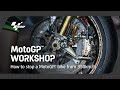 MotoGP™ Workshop | How to stop a Grand Prix bike from 350km/h