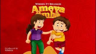 Whozu ft Billnass - Ameyatimba ( Music Audio)