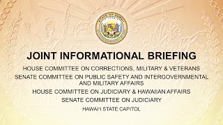 CMV/PSM/JHA/JDC Joint Info Briefing - Mon Feb 6, 2023 @ 9:00AM HST
