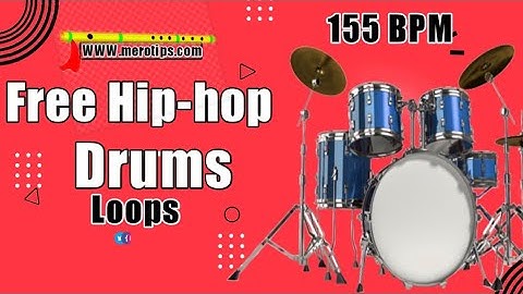 FREE DRUMS LOOPS 155 BPM|DRUMS LOOPS