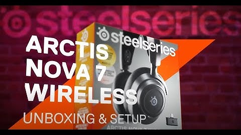 Arctis Nova 7 Unboxing and Setup