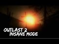 Outlast 2 Insane Run with tips (Pre-Patch Saint, Messiah, Asahel, Prophet)