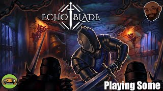 Playing Some | EchoBlade (Xbox)