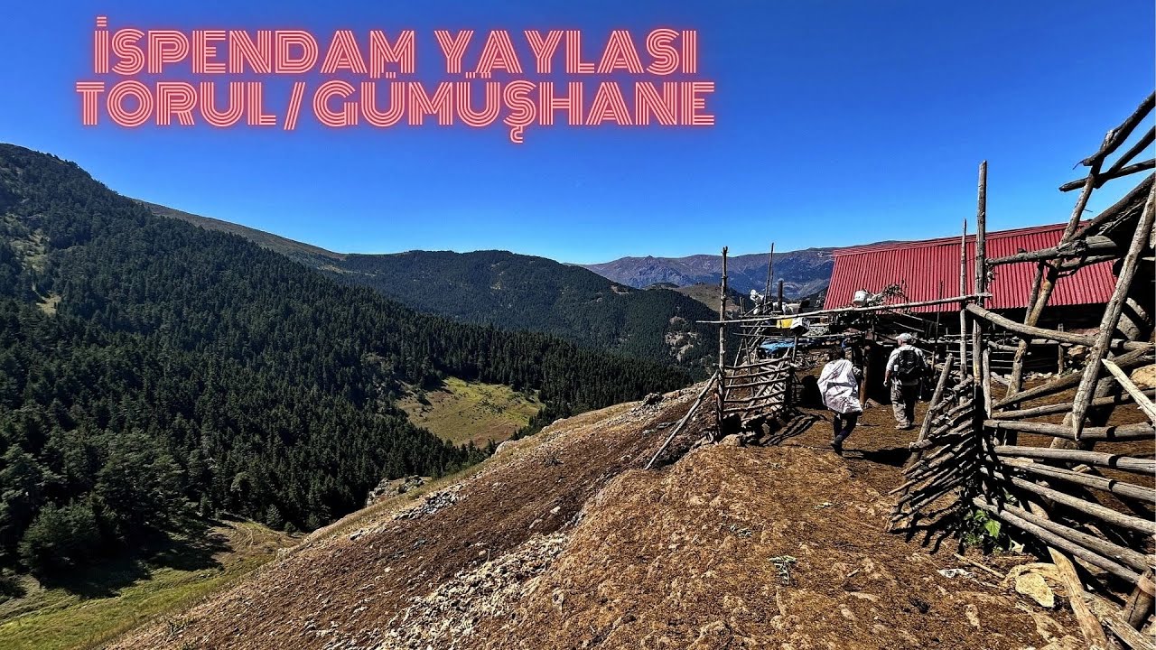 İspendam Yaylası/Torul-GÜMÜŞHANE (Hiking in the eastern black sea region/TÜRKİYE)