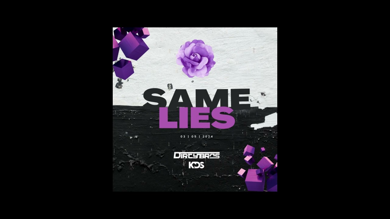 Dirty brothers & KDS - Same Lies (Original Mix)
