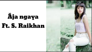 Aja ngaya // #tangkhuloldlovesong// Ft. S. Raikhan