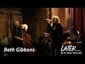 Beth Gibbons - Reaching Out (Later... with Jools Holland)