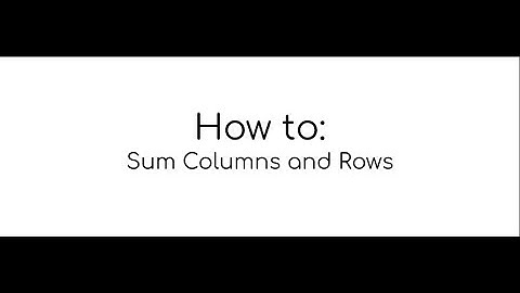 How to sum columns and rows | Google Sheets | Quick Tutorial