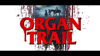 Organ Trail Movie Score Suite - Craig Wedren & Jherek Bischoff (2023) 