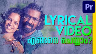 Lyrical Video Tutorial | Premiere Pro Malayalam | Arpith | Manakkotta