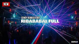 NEW SINPANJAMA SENDY REMIXER BBT | RIBABABAI FULL