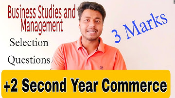Business Studies and Management//+2 Second Year Commerce Selection Questions (3marks) For Chse Exam