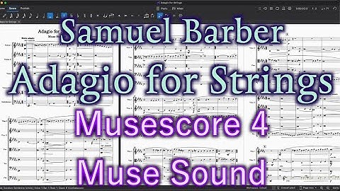Adagio for Strings Samuel Barber Musescore 4 and MuseSound test