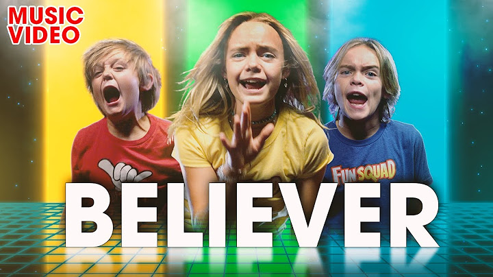 Believer Music Video! Sung by the Fun Squad (Imagine Dragons Cover)
