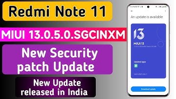 Redmi Note 11 Miui 13.0.5.0 New Update Rollout start in India