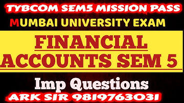 Financial Accounts TYBCOM Sem5|2025 Syllabus Imp QUESTION| MUMBAI UNIVERSITYvExam|ARK sir