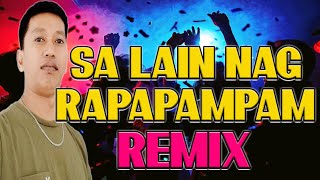 DJ KHENFLAIR REMIX - SA LAIN NAG RAPAPAMPAM | Download link in the description