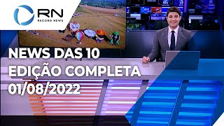 News das 10 - 01/08/2022