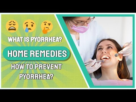 What Is Pyorrhea In Teeth - Symptoms Of Gum Disease | How To Prevent Pyorrhea | Home Remedies [2020]