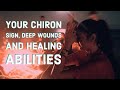 Your CHIRON sign reveals your deepest wound and your healing abilities
