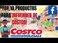 TOP 10 mejores productos PARA REVENDER DE COSTCO 2022 y generar INGRESOS EXTRA SIN EXPERIENCIA