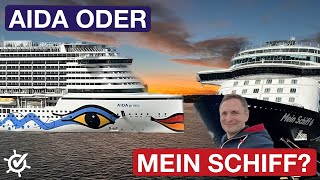 AIDA oder Mein Schiff? Der Vergleich