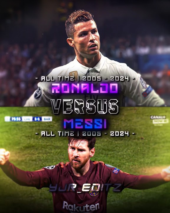 Ronaldo vs Messi