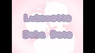 Lukanette Boba Date Boba Date Meme