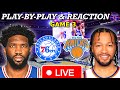 Philadelphia sixers vs new york knicks game 3 live playbyplay  reaction