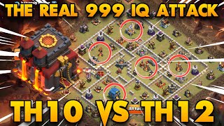 This Is Insane !! The Real 999 IQ Attack !! TH10 VS TH12 | Clash Of Clans