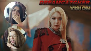 ONE OF THEIR BEST | Reaction to Dreamcatcher (드림캐쳐) ‘VISION’ M/V + Dance Practice