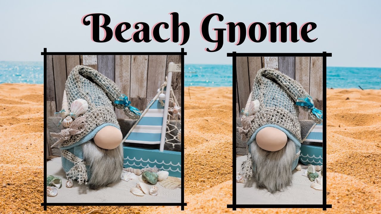 Beach Gnome/ How to make a Gnome/ Diy Gnome