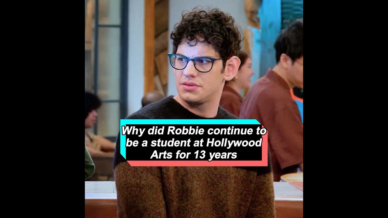 Why did Robbie still be a student at Hollywood Arts after 13 years? No one realized that he was actu