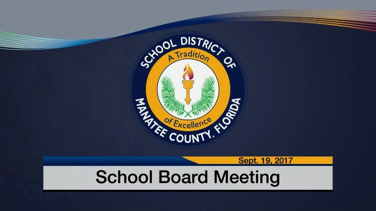 September 19, 2017, Manatee County School Board Meeting YouTube