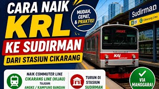 STASIUN CIKARANG‼️CARA KE SUDIRMAN NAIK KRL DARI STASIUN CIKARANG🔥 Ternyata Gampang! Anti Nyasar!