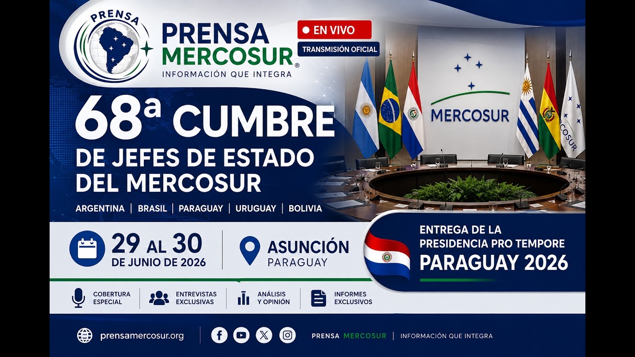 🔴 EN VIVO | 68ª Cumbre de Jefes de Estado del MERCOSUR 2026 | Asunción, Paraguay