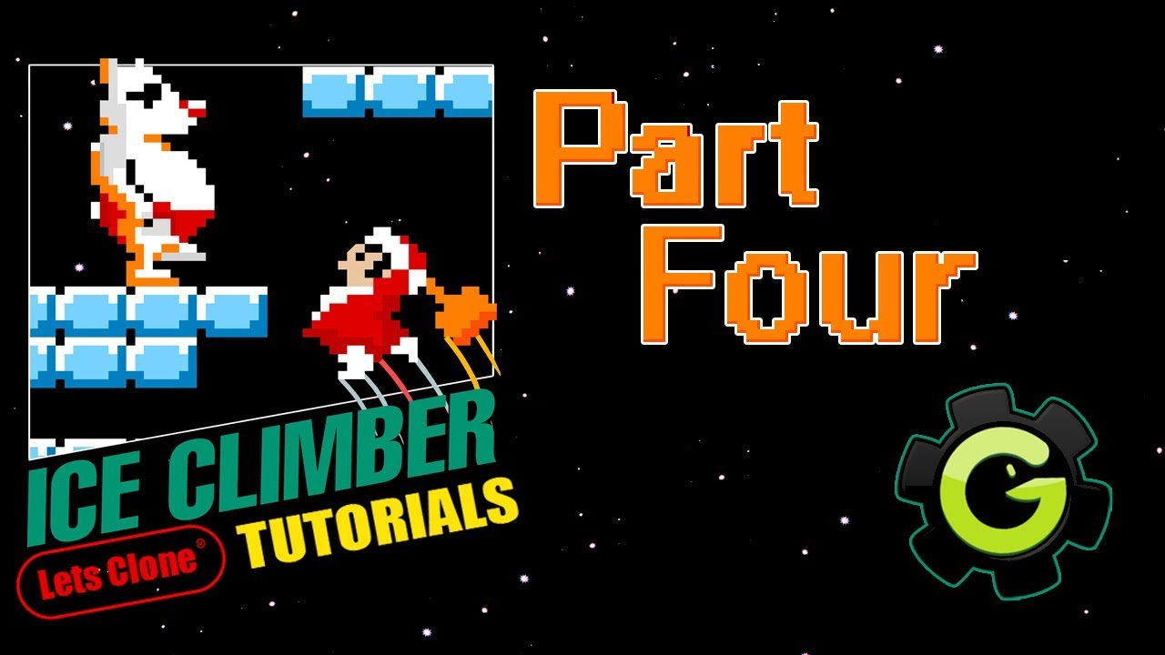 Ice Climber || Clone Tutorial || Part Four