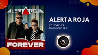 Alerta Roja🚨 | Forever | 03 Nada de Tí