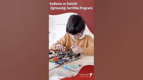 Kodlama ve Robotik Eğitmenliği Sertifika Programı